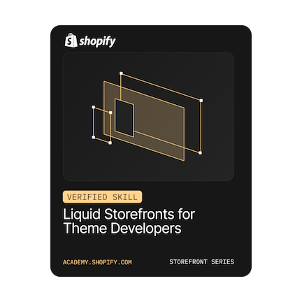 Liquid Storefronts for Theme Developers badge achieved by Rob Caruk